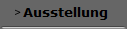 Ausstellung