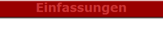 Einfassungen