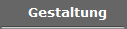 Gestaltung