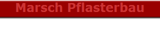Marsch Pflasterbau