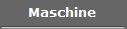 Maschine